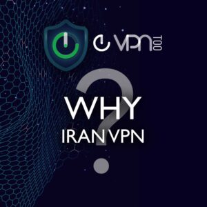 Why Iran VPN